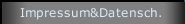 Impressum&Datensch.